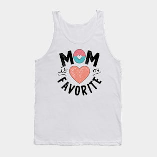 Mom is my Favorite Tank Top